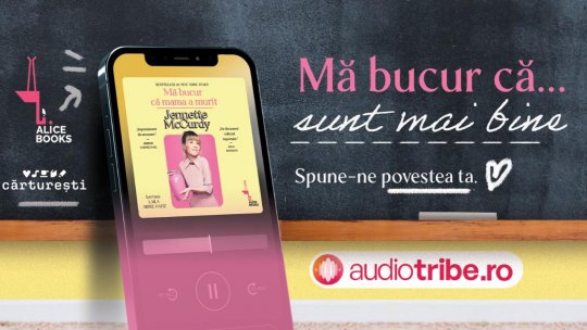 Alice Books, Cărturești & AudioTribe lansează campania "Mă bucur că sunt mai bine"