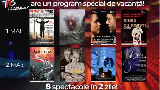 Program special pentru vacanța de 1 și 2 mai la Teatrul Național din București