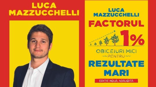 Luca Mazzucchelli: „Peste 5 ani, vei fi rezultatul obiceiurilor pe care le adopți astăzi”