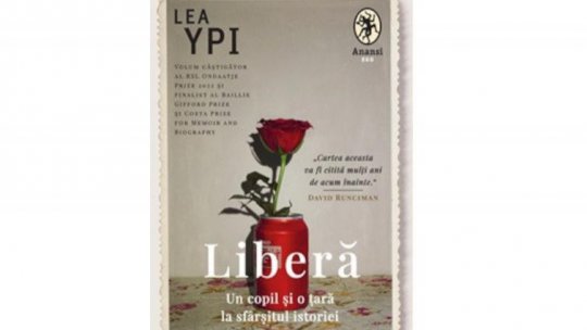 Lecturile orașului: "Liberă. Un copil și o țară la sfârșitul istoriei" de Lea Ypi