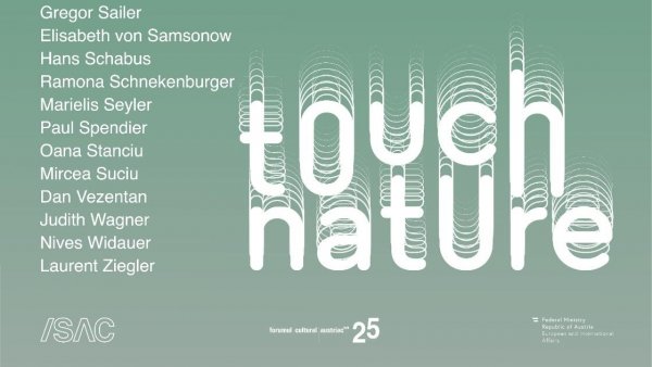 Touch Nature @ /SAC Bucharest 35 de artiști români și austrieci în dialog despre un posibil viitor al planetei noastre
