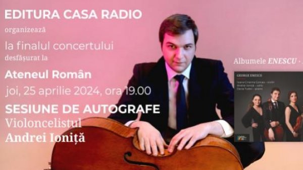 Andrei Ioniță și Casa Radio la Ateneul Român