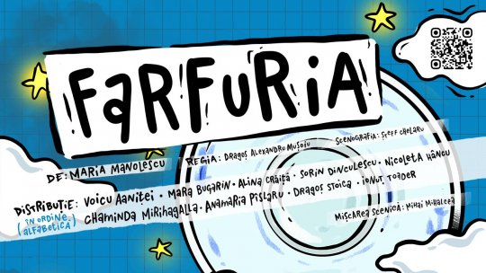AVANPREMIERA și PREMIERA spectacolului outdoor „FARFURIA” de Maria Manolescu, în regia lui David Alexandru Mușoiu