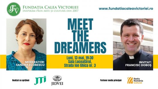 MEET THE DREAMERS - Cunoaște Visătorii