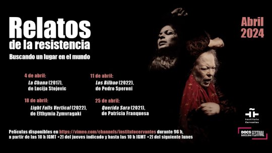 Serie de filme online, în aprilie, la Institutul Cervantes: „Povești de rezistență. În căutarea unui loc în lume”