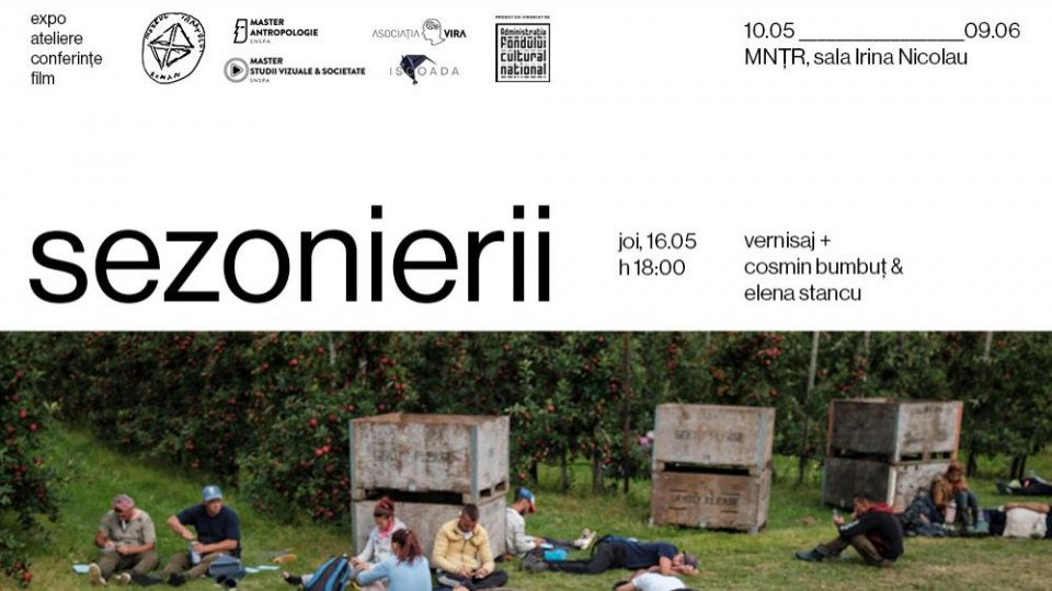 SEZONIERII expoziție de fotografie documentară, ateliere de cercetare, conferințe & vizionare de film 10 mai — 9 iunie 2024, Sala Irina Nicolau Muzeul Național al Țăranului Român