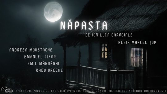 "Năpasta" în regia lui Marcel Țop, în premieră la Teatrul Național din București
