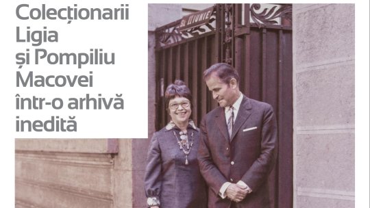 Colecționarii Ligia și Pompiliu Macovei, într-o arhivă inedită