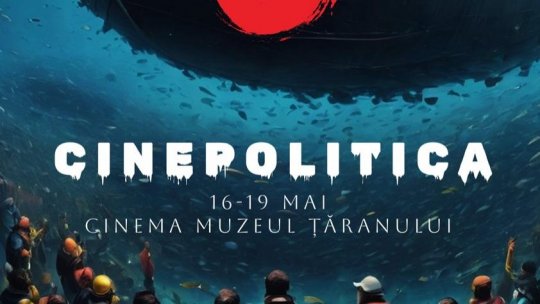 CINEPOLITICA: Proiecții de documentare și lungmetraje pe teme politice