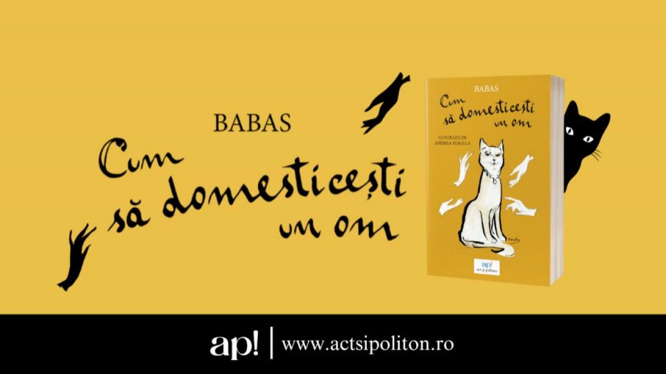 Lecturile orașului: "Cum să domesticești un om" de Babas