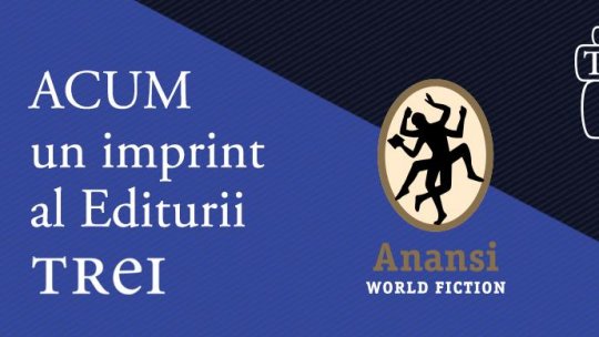 Colecția „Anansi. World Fiction” devine imprint al Editurii Trei