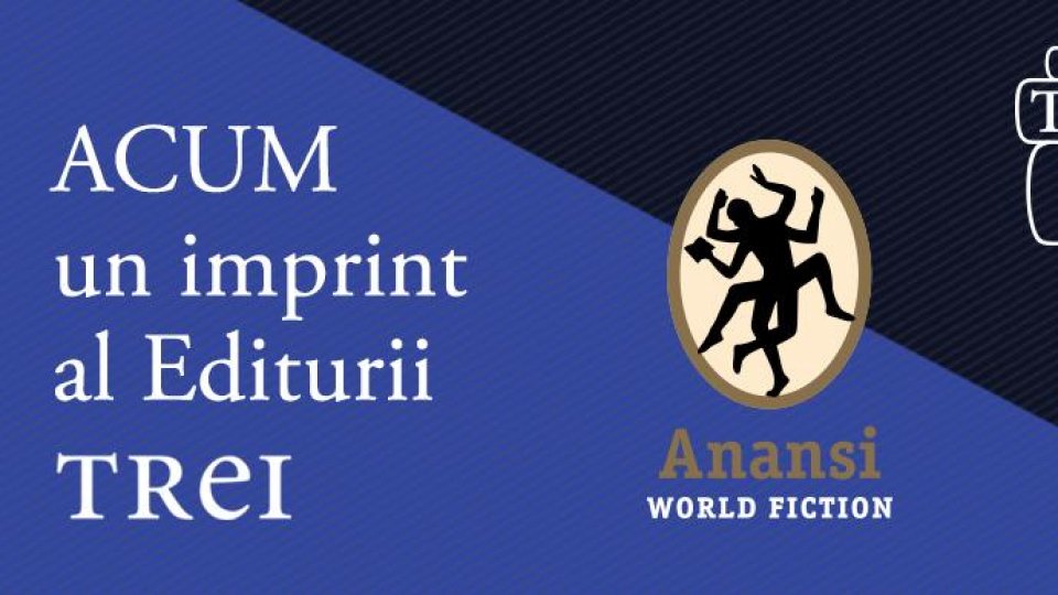 Colecția „Anansi. World Fiction” devine imprint al Editurii Trei