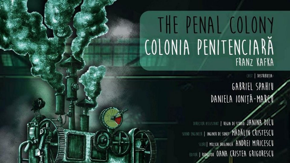 Teatrul Național Radiofonic prezintă „Colonia penitenciară", de Franz Kafka