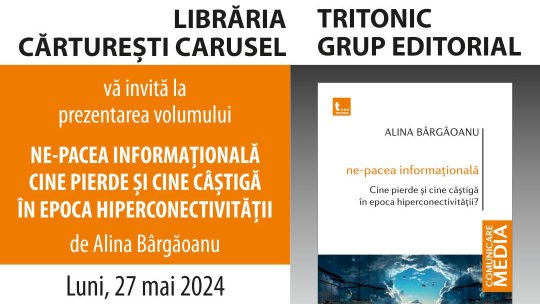 Dezbatere captivantă și prezentare de carte: „Ne-pacea informațională. Cine pierde și cine câștigă în epoca hiperconectivității” de Alina Bârgăoanu