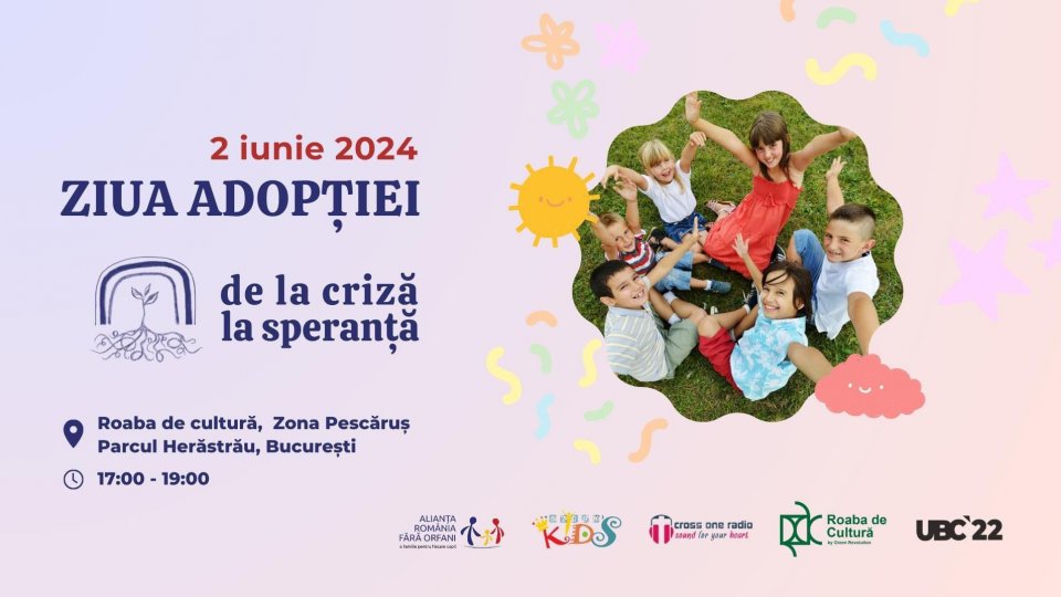 Copiii adoptați sărbătoresc apartenența la o familie, de Ziua Națională a Adopției