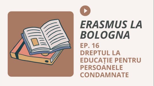 Episodul 16. Dreptul la educație  pentru persoanele condamnate