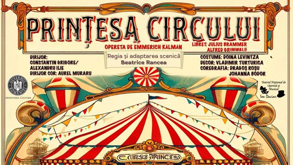 Premiera PRINŢESA CIRCULUI în regia lui BEATRICE RANCEA va avea loc la TEATRUL NAŢIONAL De OPERETĂ ŞI MUSICAL ION DACIAN pe 28, 29 şi 30 IUNIE