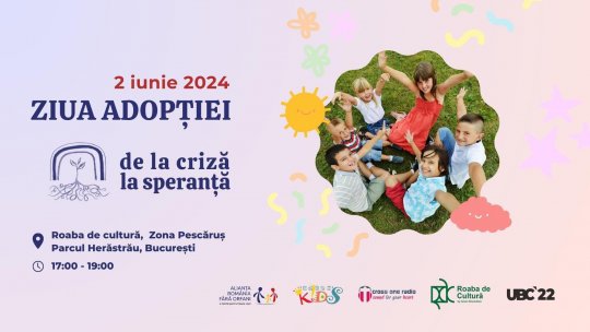 Copiii adoptați sărbătoresc apartenența la o familie,  de Ziua Națională a Adopției