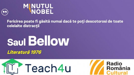 Minutul Nobel - Saul Bellow | PODCAST