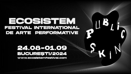 Se lansează a III-a ediție a Ecosistem, Festival Internațional de Arte Performative! Festivalul oferă 3 burse de creație și lansează un open call național