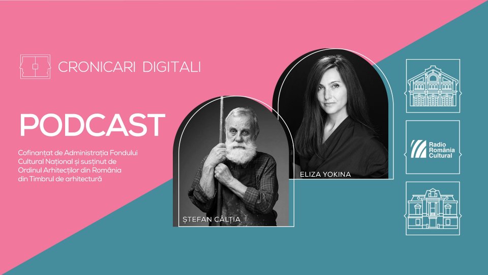 Ștefan Câlția și Eliza Yokina, în podcastul Cronicari Digitali, vorbesc despre Artă și Amintiri în inima Capitalei
