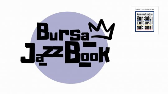 Se lansează "Bursa JazzBook", un proiect cultural conceput pentru susținerea tinerilor muzicieni de jazz