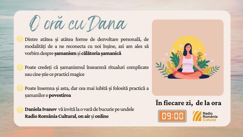 O oră cu Dana - Călătoria șamanică | PODCAST