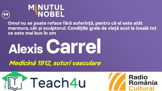 Minutul Nobel - Alexis Carrel | PODCAST