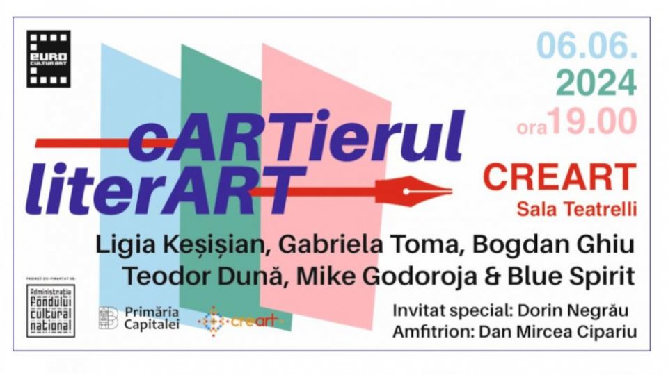 ”Cartierul LiterArt”, la TEATRELLI/CREART, cu Ligia Keșișian, Gabriela Toma, Bogdan Ghiu, Teodor Dună, Dorin Negrău și Mike Godoroja & Blue Spirit