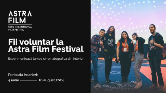 Voluntari de toate vârstele la Astra Film Festival