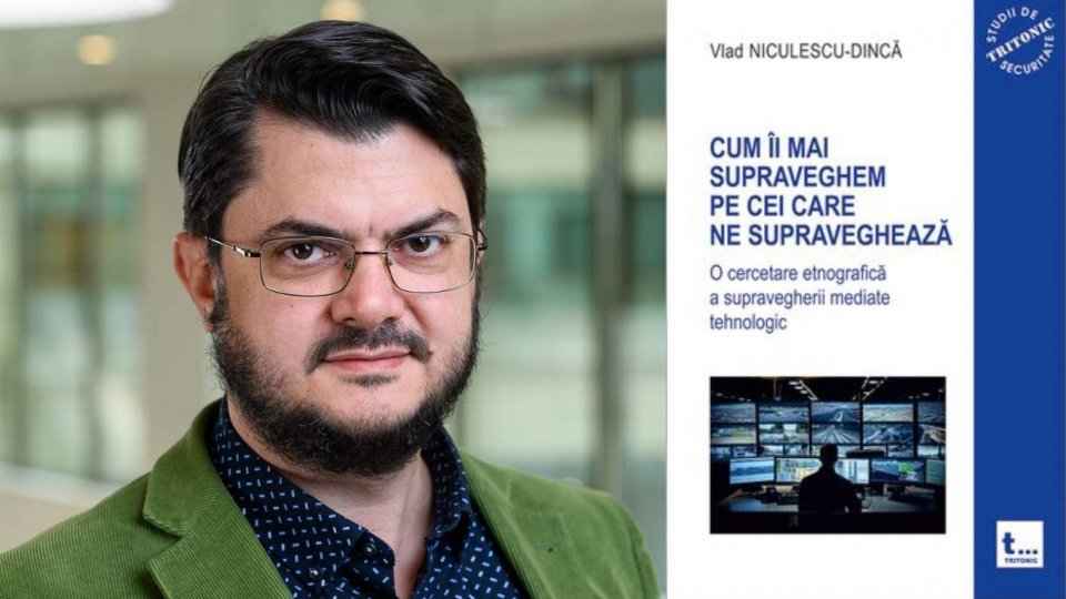 Vlad Niculescu-Dincă: „Nu doar noi, ca societate, ci și poliția, organele de securitate au nevoie de metodă în supraveghere”