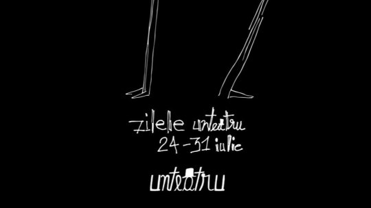 Zilele unteatru, între 24 și 31 iulie