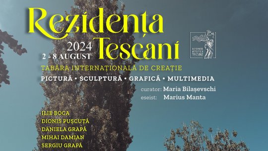 Rezidența internațională Tescani, 2-8 august 2024