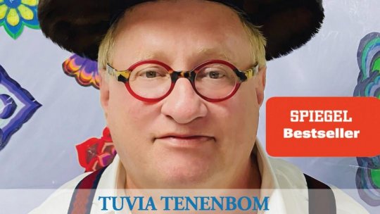 Tuvia Tenenbom: ,,Eu nu scriu cu alt scop decât acela de a spune ceea ce descopăr"