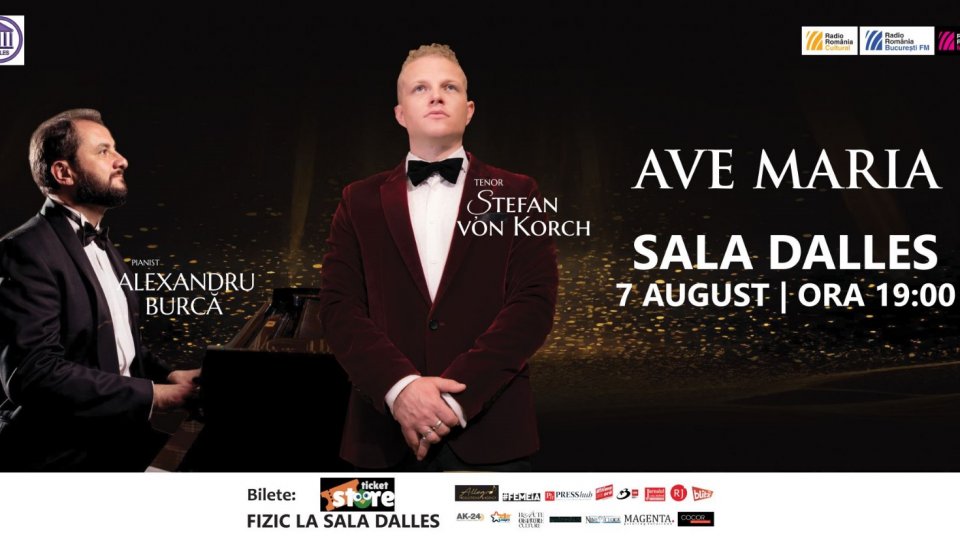 Tenorul Alin Stoica este invitat special în concertul AVE MARIA, alături de tenorul Ştefan von Korch şi pianistul Alexandru Burcă - pe 7 august la Sala Dalles