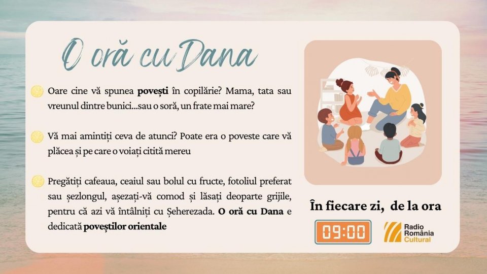 O oră cu Dana - Povești cu parfum de Orient | PODCAST