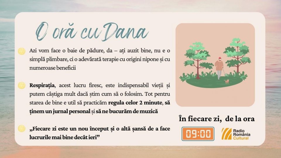 O oră cu Dana - O baie de pădure | PODCAST