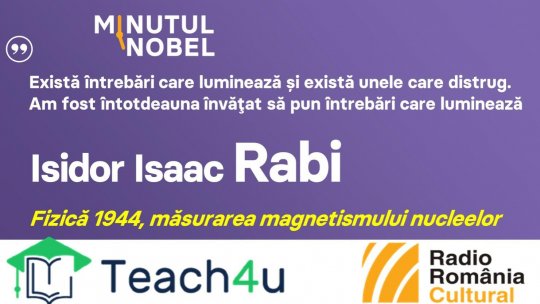 Minutul Nobel - Isidor Isaac Rabi | PODCAST