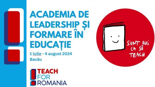 Cinci săptămâni de experiențe transformaționale în Academia de Leadership și Formare în Educație a Teach for Romania