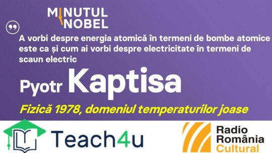 Minutul Nobel - Pyotr Kaptisa | PODCAST