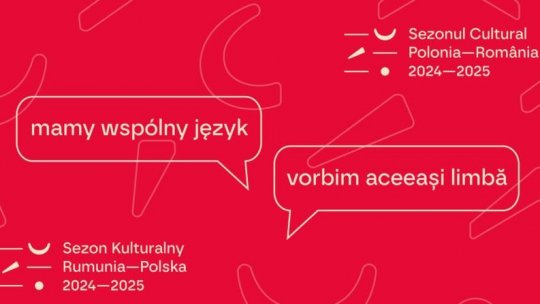 Un maraton cultural în oglindă: Sezonul România-Polonia / Sezonul Polonia-România 2024-2025 | PODCAST