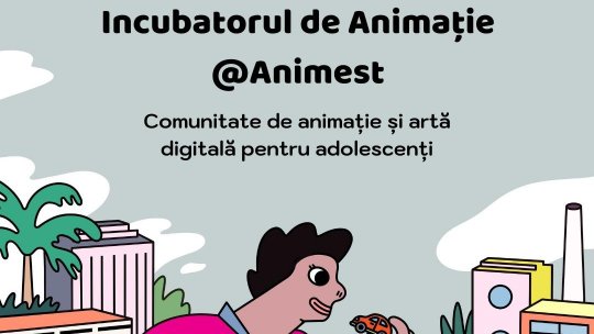 Incubatorul de Animație la Animest: s-au deschis înscrierile pentru liceeni!