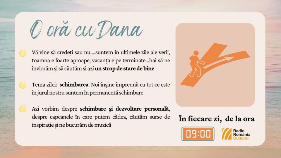 O oră cu Dana - Schimbare | PODCAST
