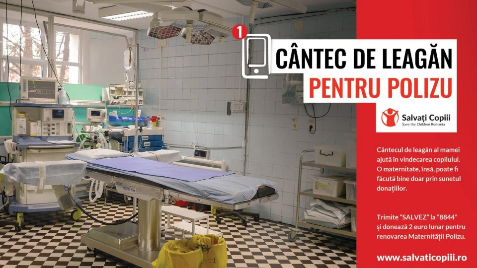„Cântec de leagăn pentru Polizu” - o campanie Salvați Copiii pentru renovarea Maternității Polizu