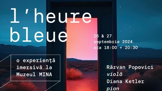 L’heure bleue – o experiență imersivă la Muzeul MINA, un nou proiect al Festivalului SoNoRo