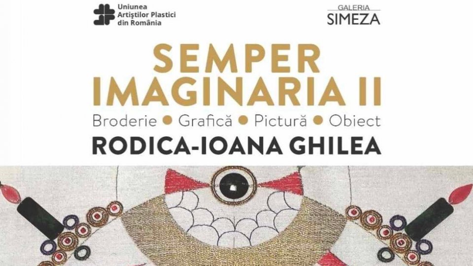 Semper Imaginaria II Rodica – Ioana Ghilea 3 – 15 septembrie 2024. Galeria Simeza, București. Vernisaj: marți, 3 septembrie, ora 18.00