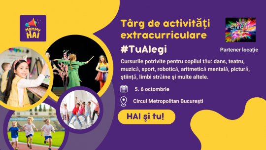 Prima ediție a Târgului de Activități Extracurriculare pentru Copii #TuAlegi Organizat de Mommy HAI
