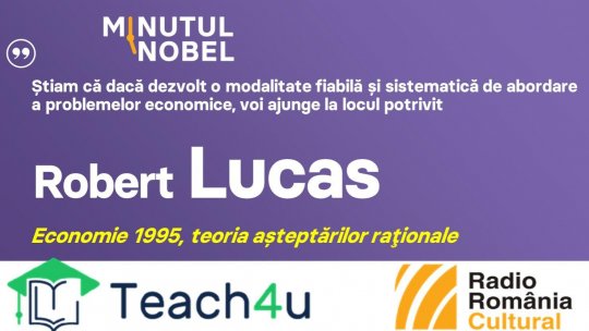 Minutul Nobel - Robert Lucas | PODCAST