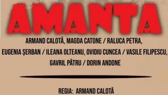 AMANTA – reprezentaţie aniversară pe 7 Octombrie la 120 de ani de la naşterea actriţei Elvira Godeanu