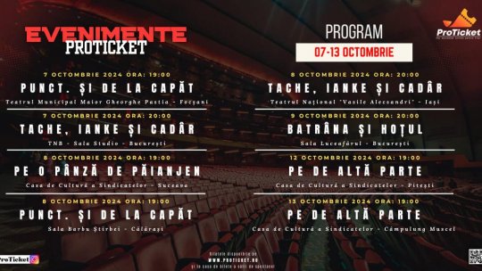 ProTicket propune o săptămână plină de teatru, spectacolele „Take, Ianke și Cadâr”, „Pe o pânză de păianjen” și „Punct. Și de la capăt”, la mijloc de octombrie
